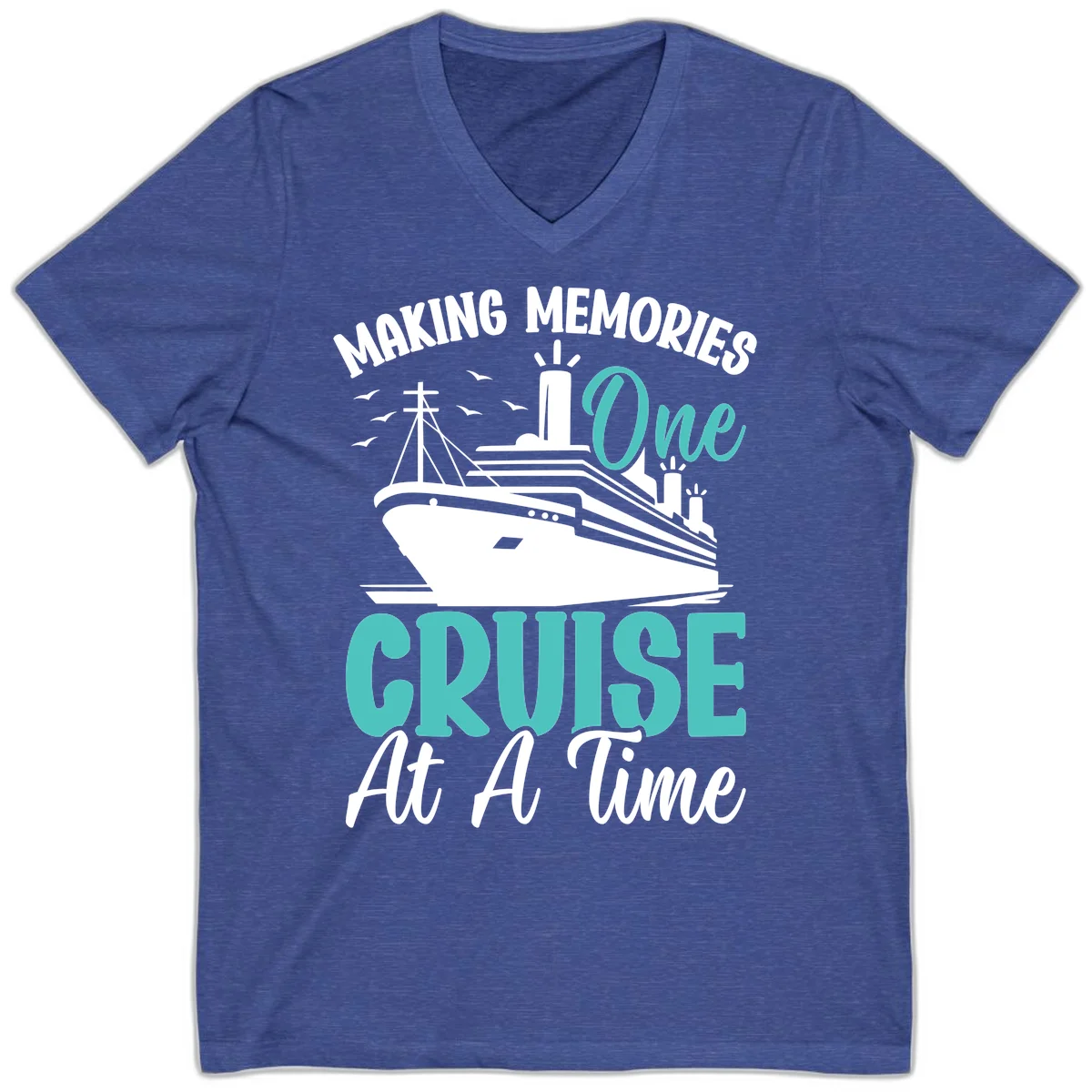 Making Memories One Cruise At A Time V-Neck in Heather True Royal