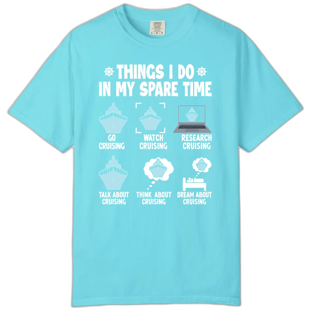 Things I Do In My Spare Time Cruising Comfort Color Tee in Lagoon Blue
