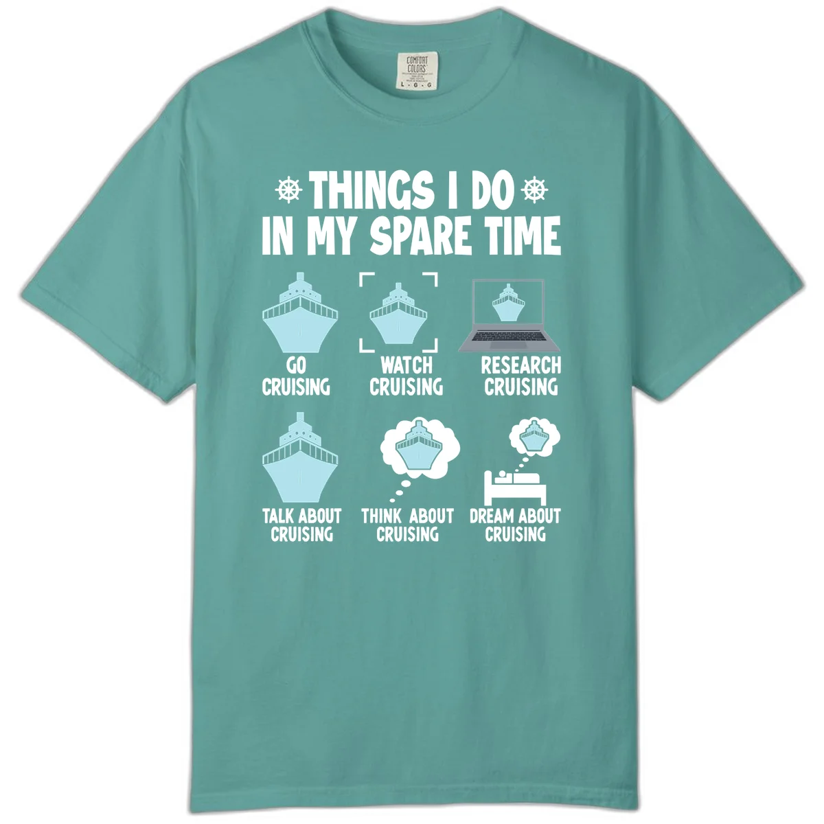Things I Do In My Spare Time Cruising Comfort Color Tee in Seafoam