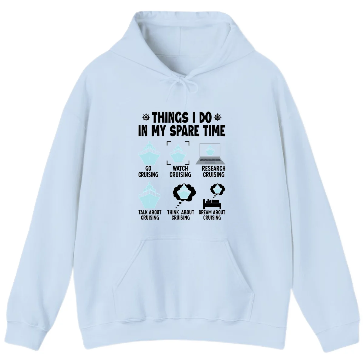 Things I Do In My Spare Time Cruising Hoodie in Light Blue