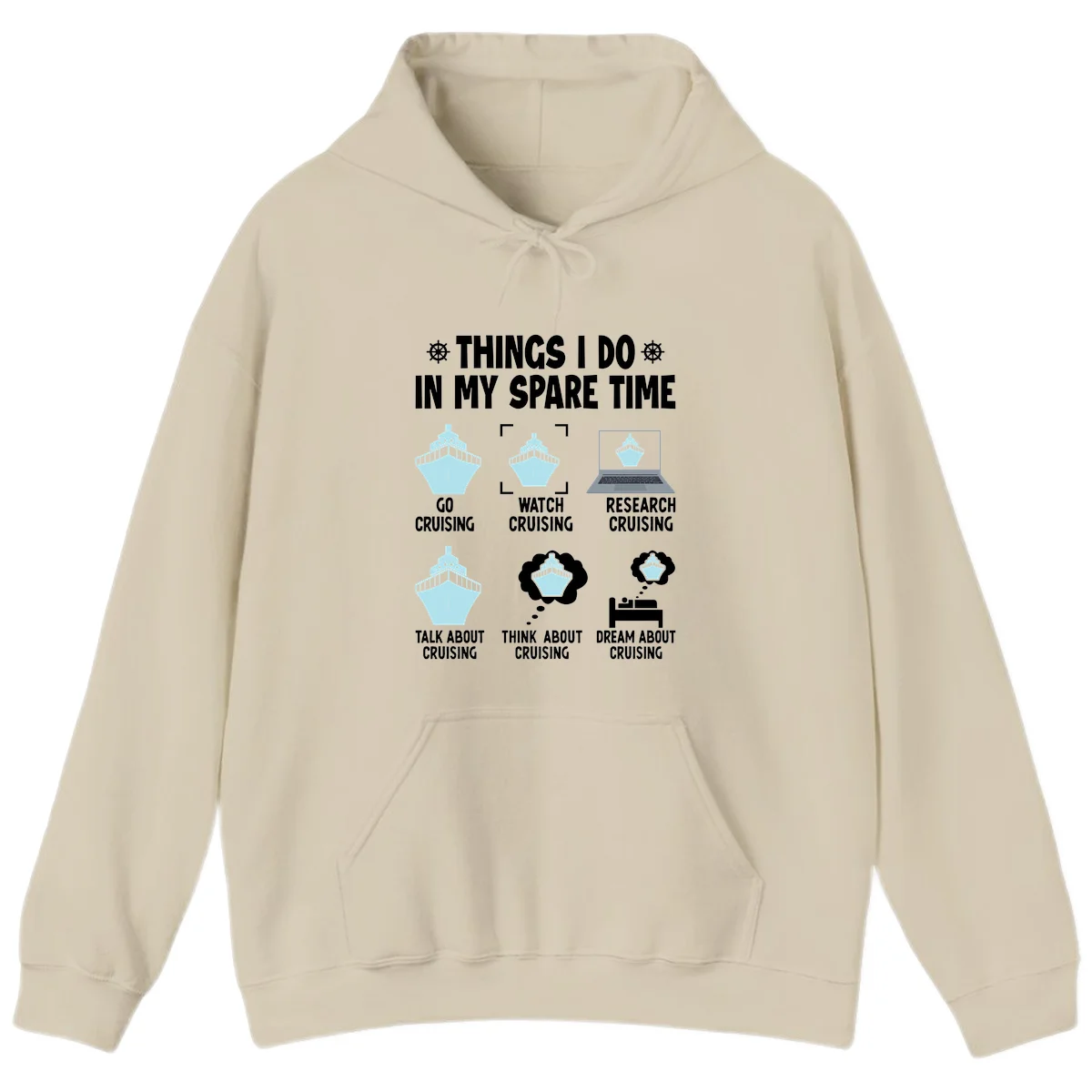 Things I Do In My Spare Time Cruising Hoodie in Sand