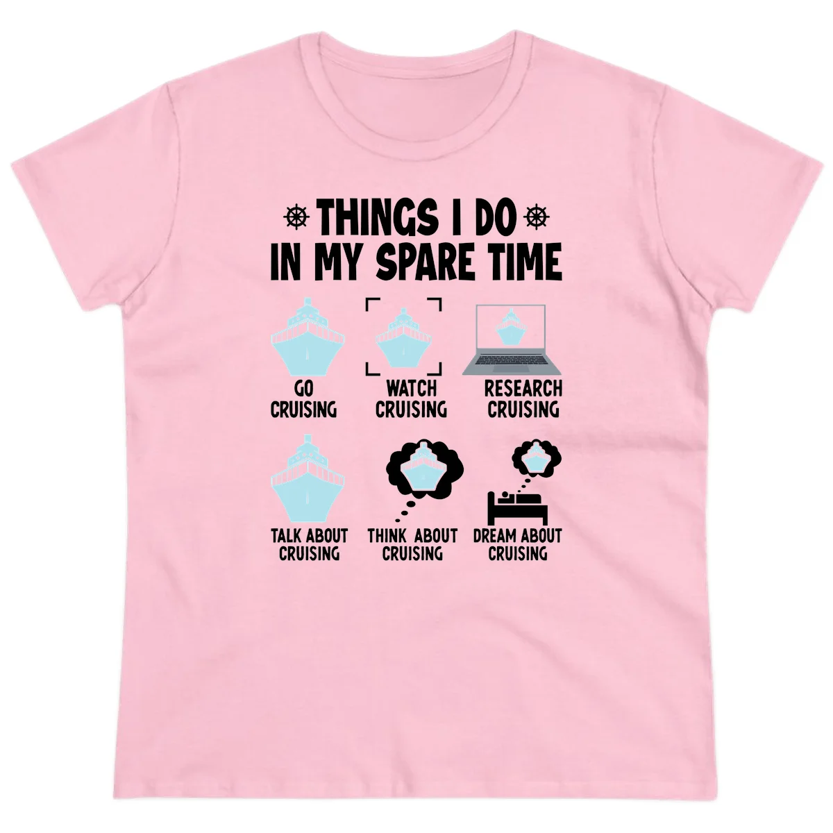 Things I Do In My Spare Time Cruising Ladies Tee in Light Pink