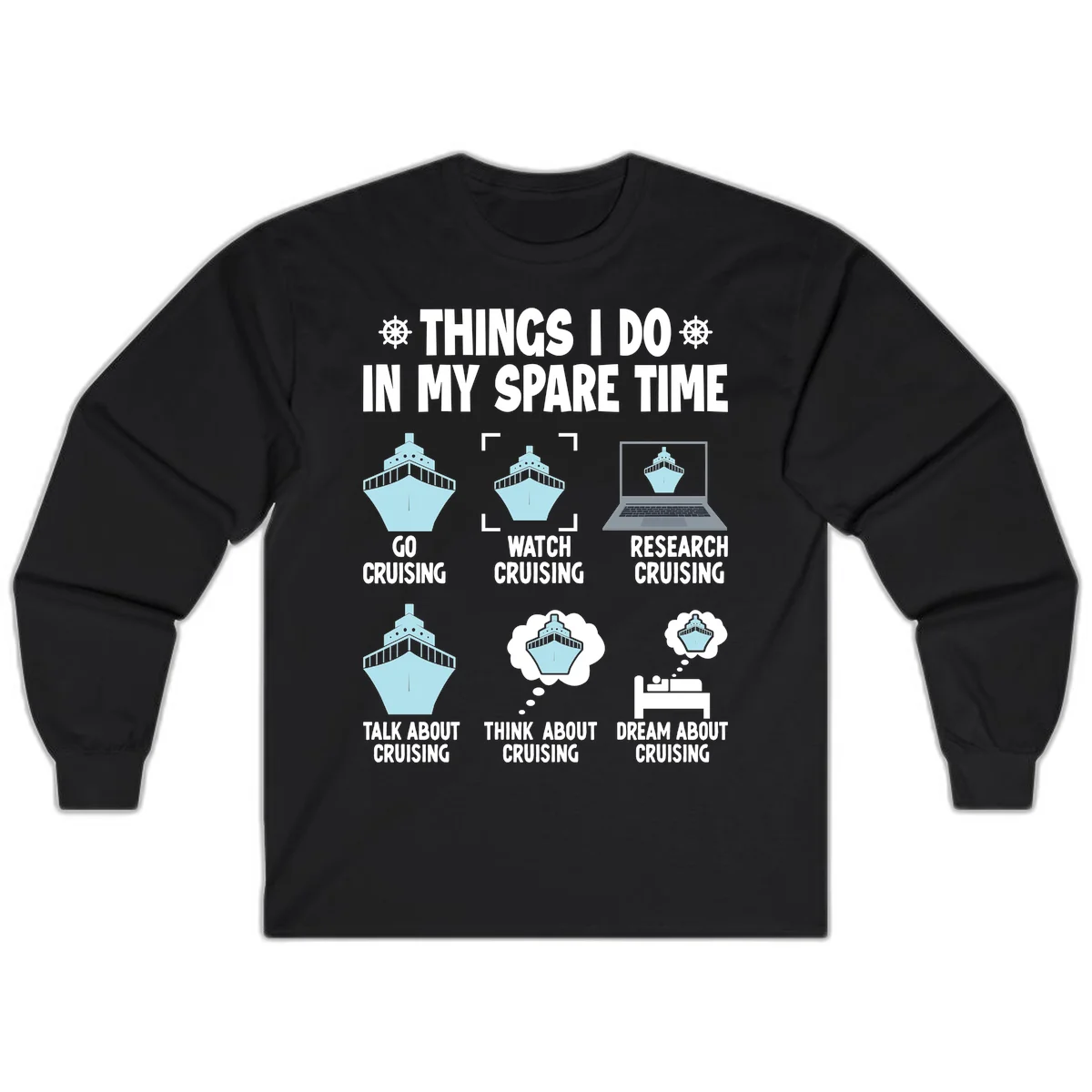 Things I Do In My Spare Time Cruising Long Sleeve in Black