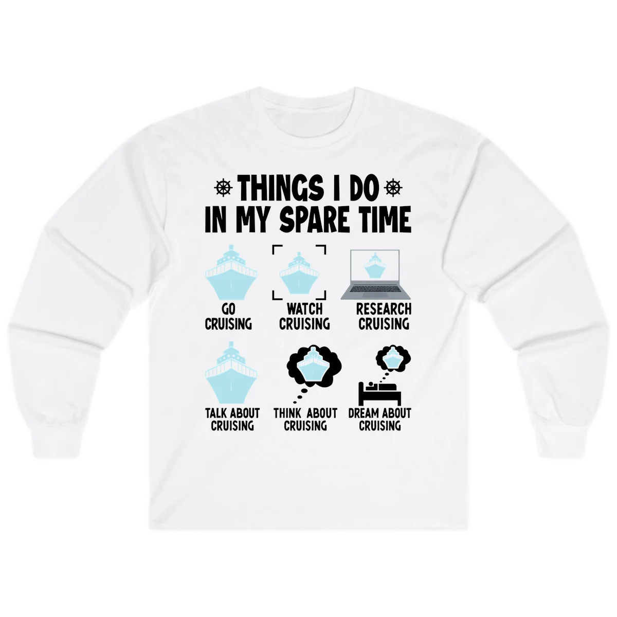 Things I Do In My Spare Time Cruising Long Sleeve in White
