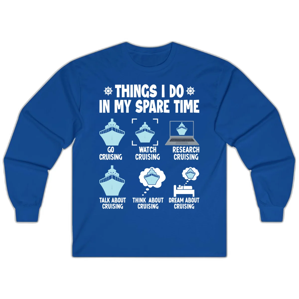 Things I Do In My Spare Time Cruising Long Sleeve in Royal