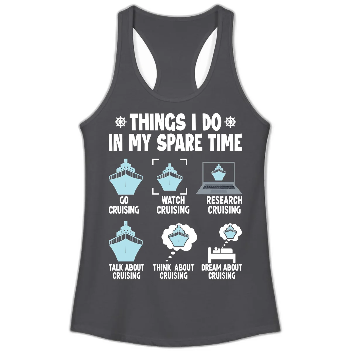 Things I Do In My Spare Time Cruising Ladies Tank in Solid Dark Gray