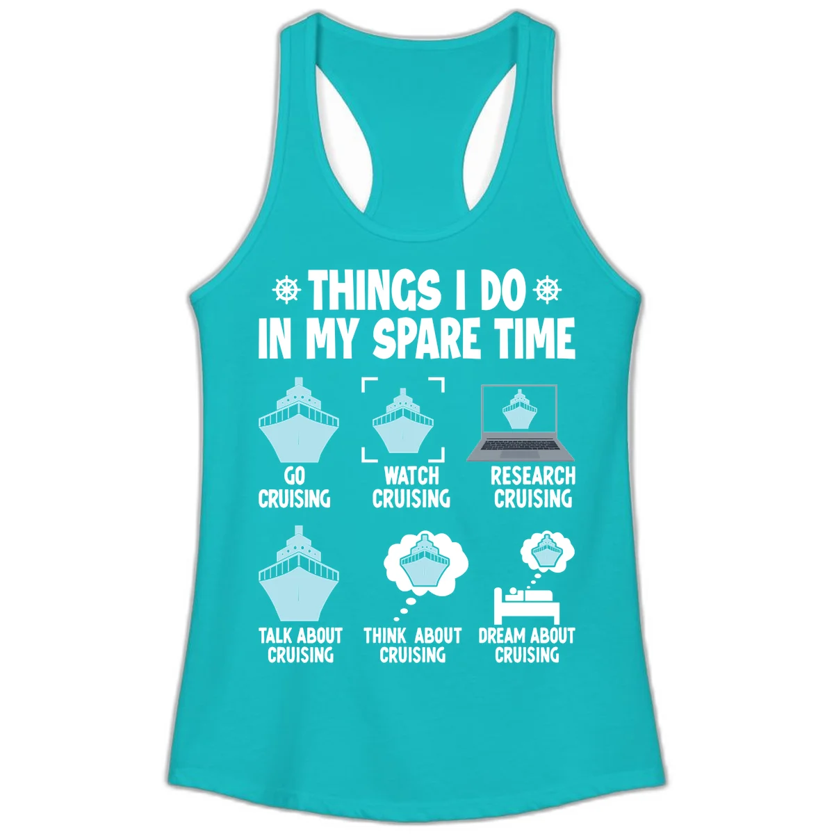 Things I Do In My Spare Time Cruising Ladies Tank in Tahiti Blue