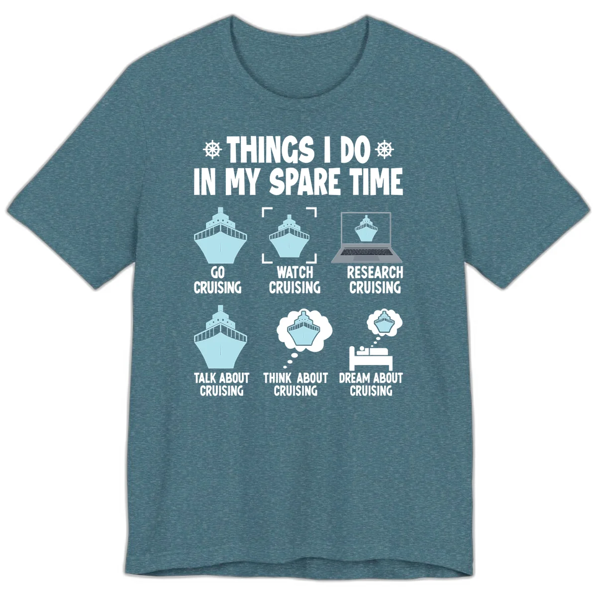 Things I Do In My Spare Time Cruising Premium T-Shirt in Heather Deep Teal