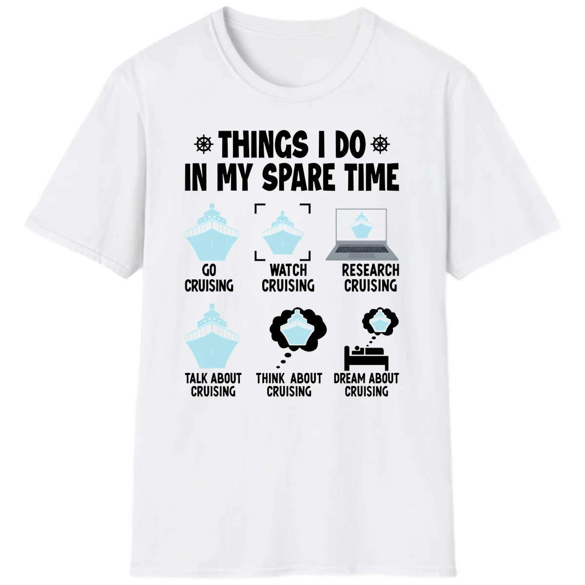Things I Do In My Spare Time Cruising T-Shirt in White