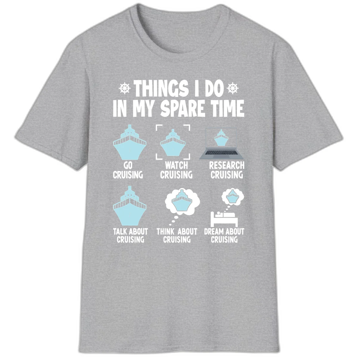 Things I Do In My Spare Time Cruising T-Shirt in Sport Grey