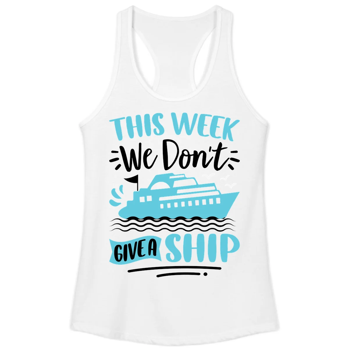 We Don't Give A Ship Ladies Tank in White