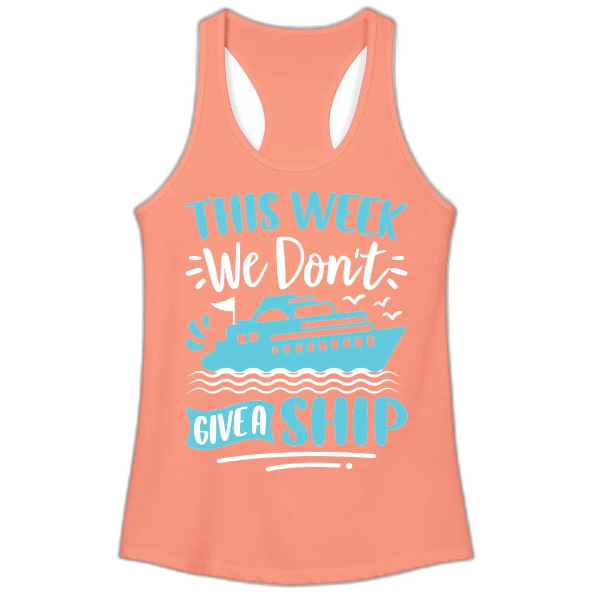 We Don't Give A Ship Ladies Tank in Solid Light Orange