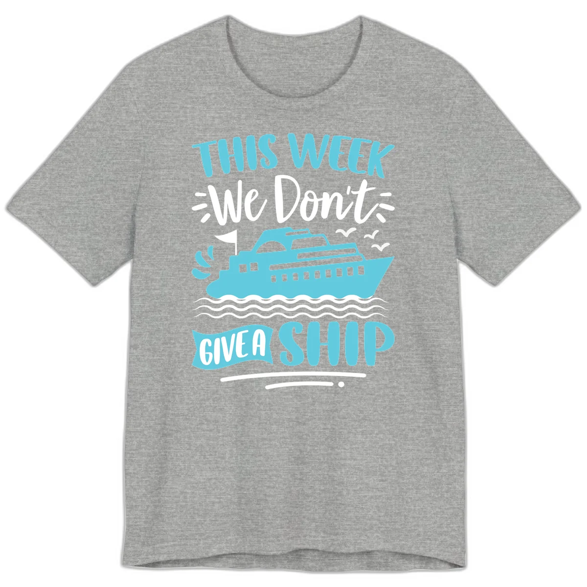 We Don't Give A Ship Premium T-Shirt in Athletic Heather
