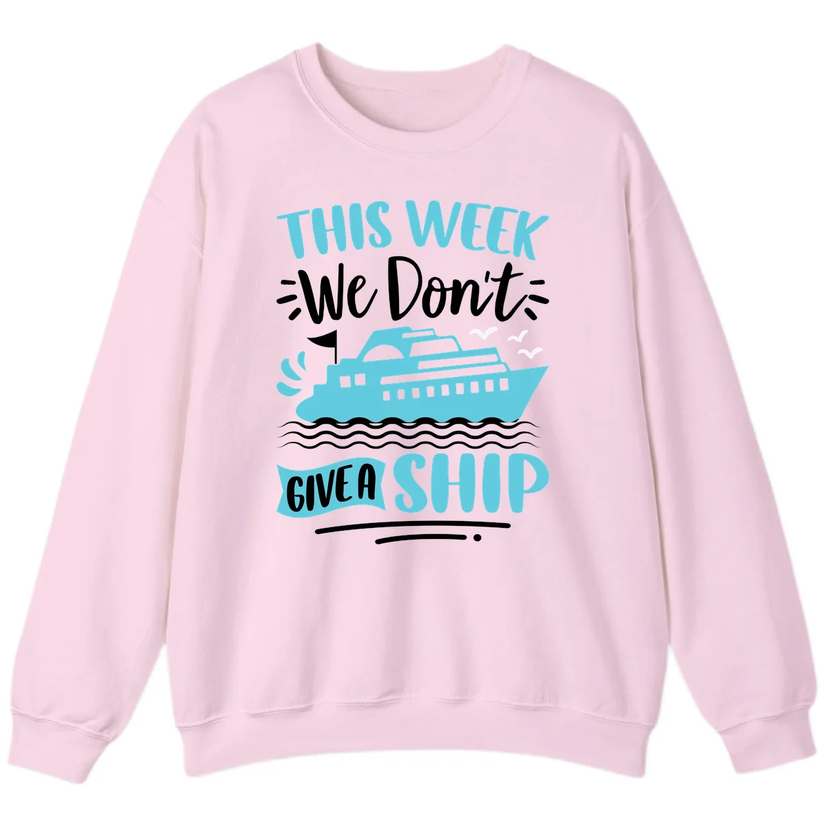 We Don't Give A Ship Sweatshirt in Light Pink