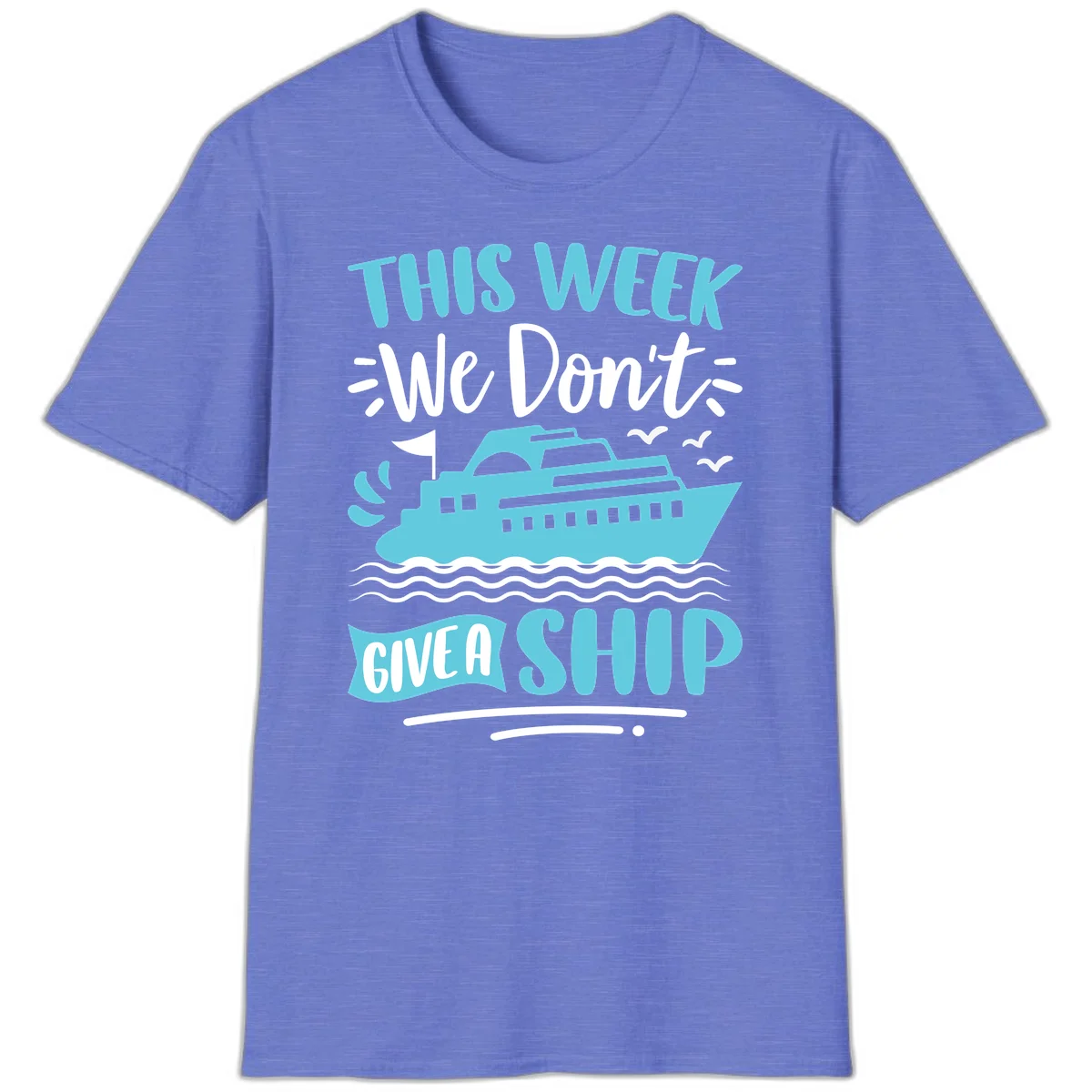 We Don't Give A Ship T-Shirt in Heather Royal
