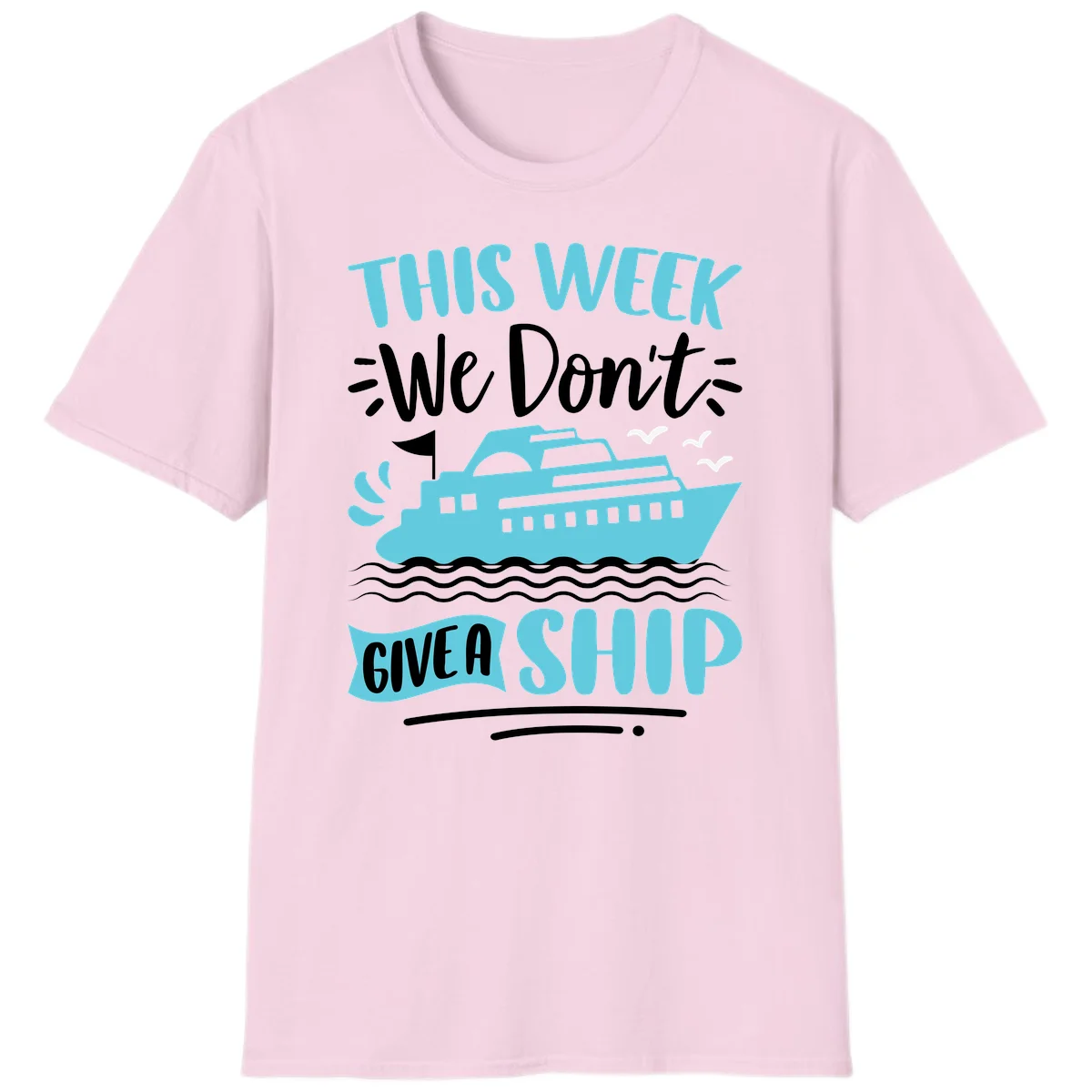 We Don't Give A Ship T-Shirt in Light Pink