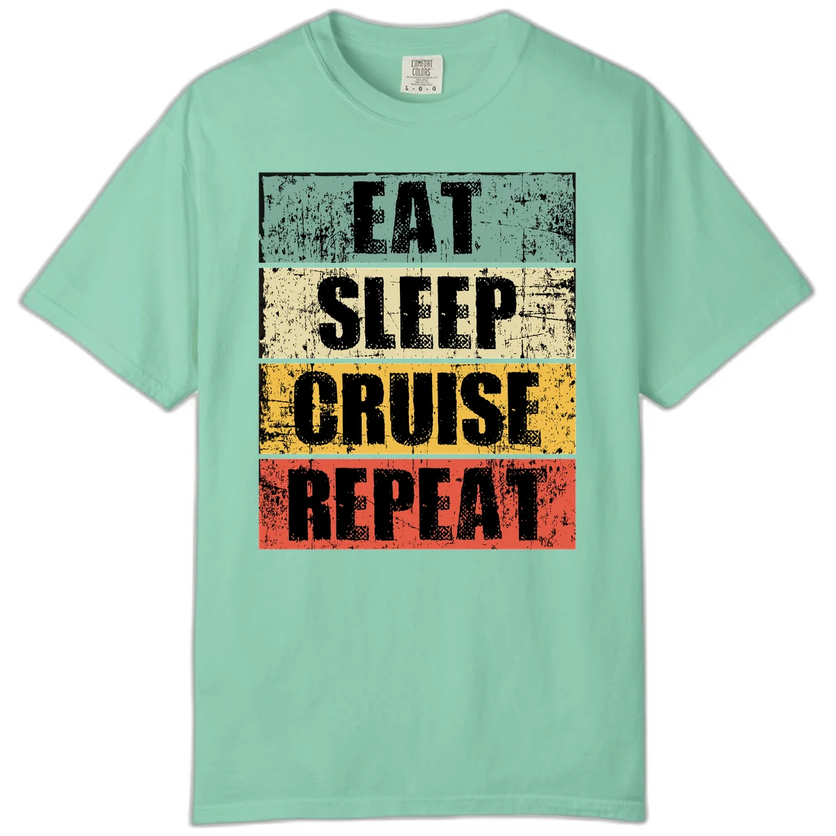 Eat Sleep Cruise Repeat Comfort Color T-Shirt in Island Reef