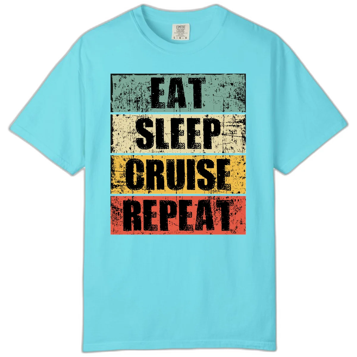 Eat Sleep Cruise Repeat Comfort Color T-Shirt in Lagoon Blue