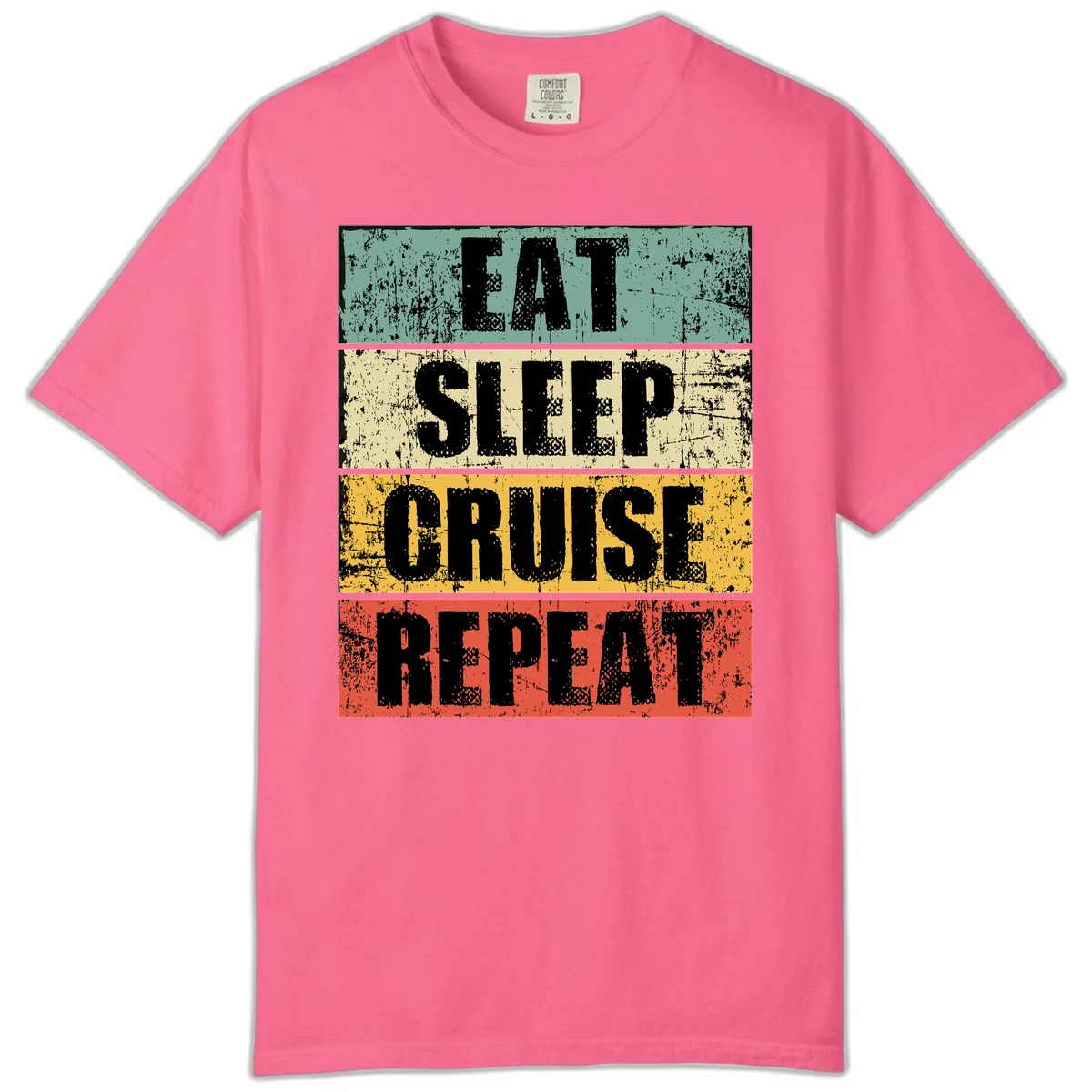 Eat Sleep Cruise Repeat Comfort Color T-Shirt in Crunchberry