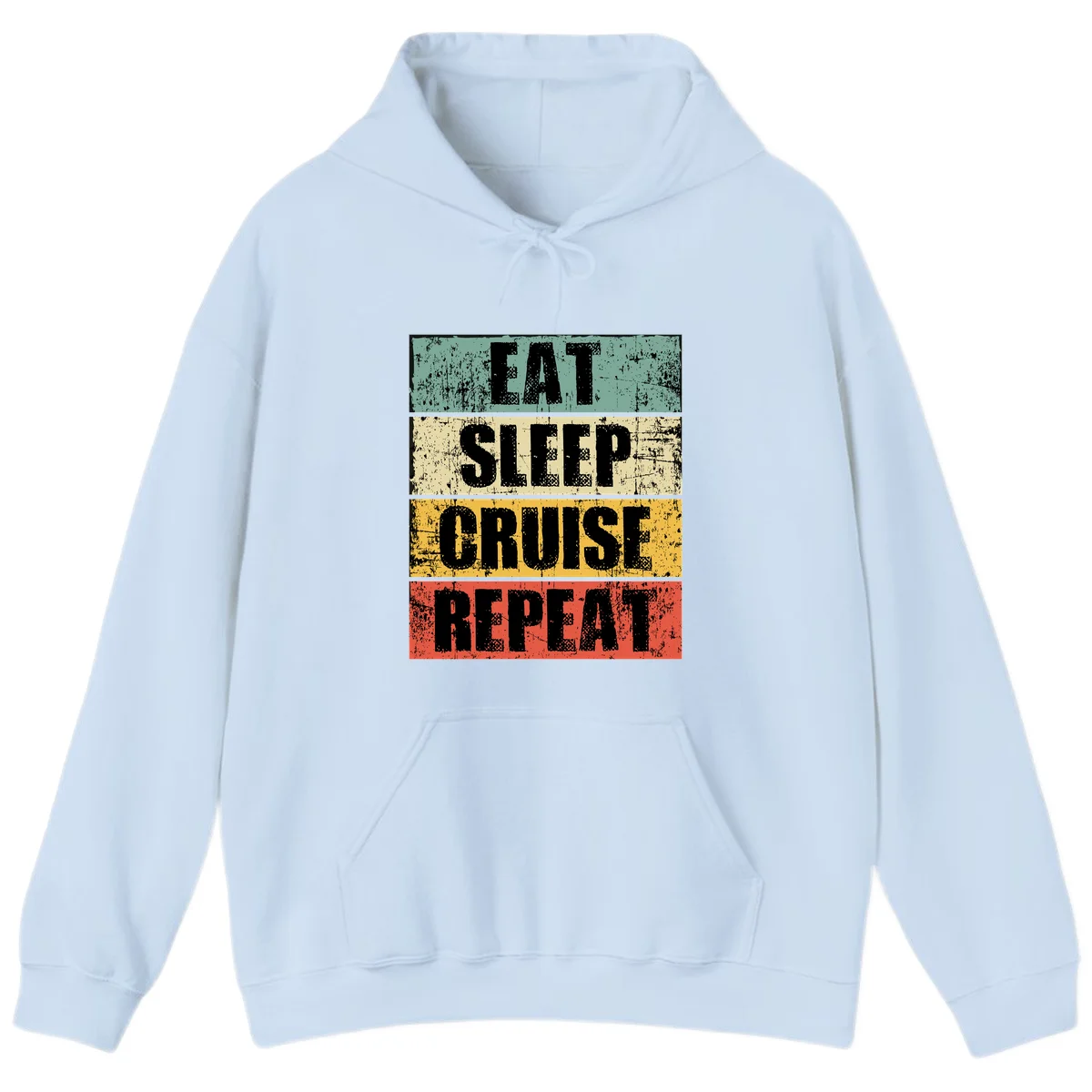 Eat Sleep Cruise Repeat Hoodie in Light Blue