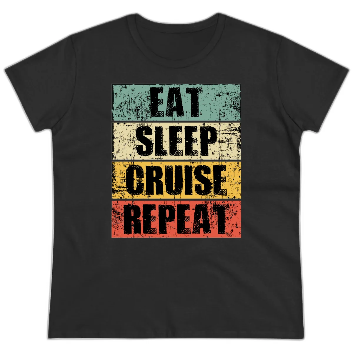 Eat Sleep Cruise Repeat Ladies Tee in Black