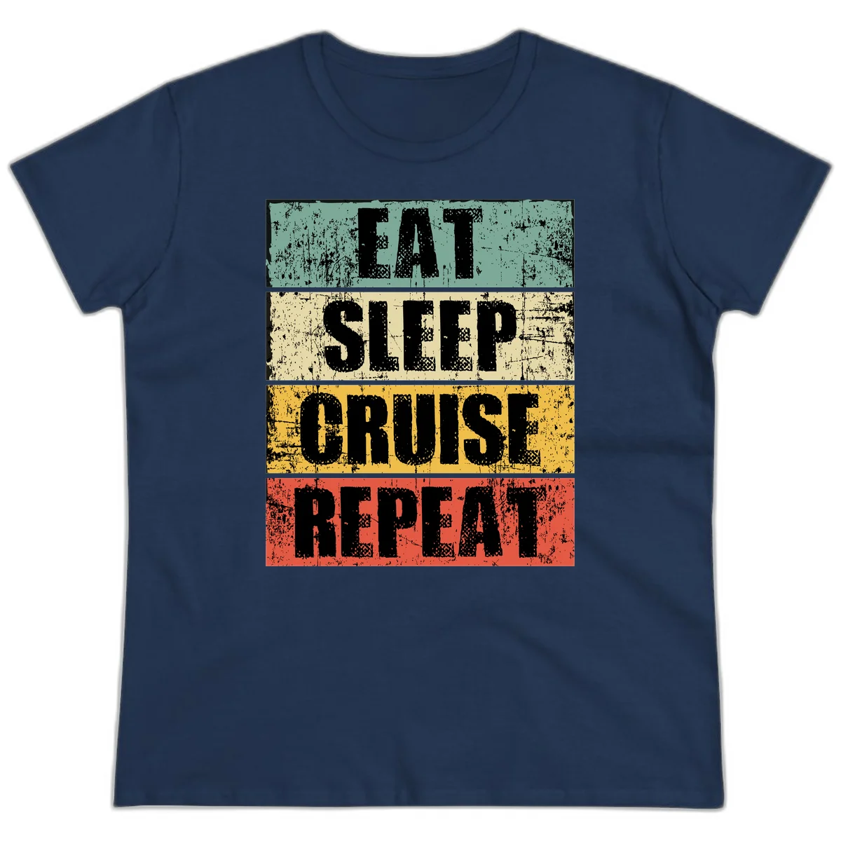 Eat Sleep Cruise Repeat Ladies Tee in Navy