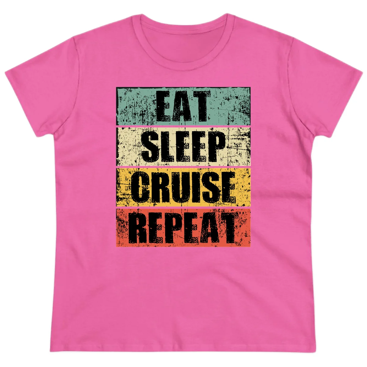 Eat Sleep Cruise Repeat Ladies Tee in Azalea