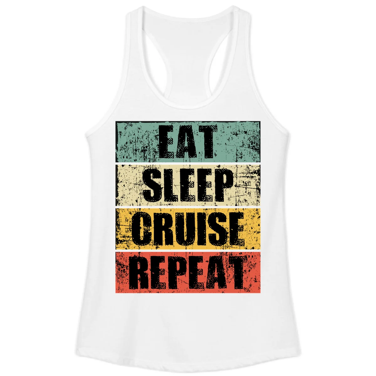Eat Sleep Cruise Repeat Ladies Tank in White