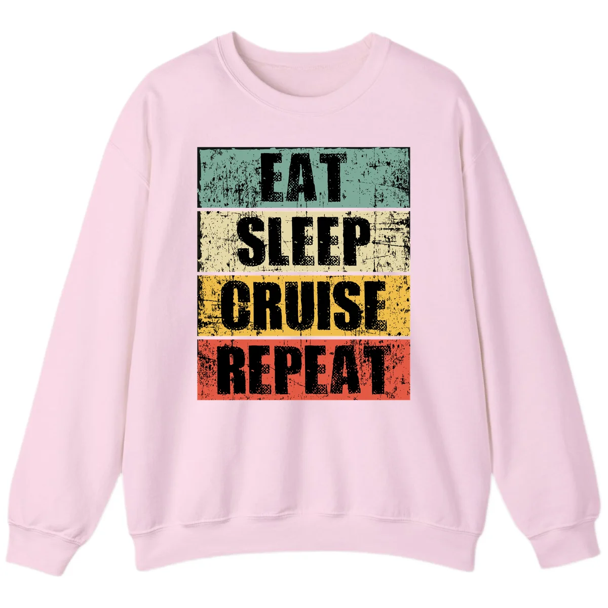 Eat Sleep Cruise Repeat Sweatshirt in Light Pink