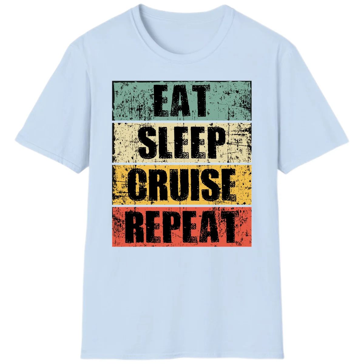 Eat Sleep Cruise Repeat T-Shirt in Light Blue