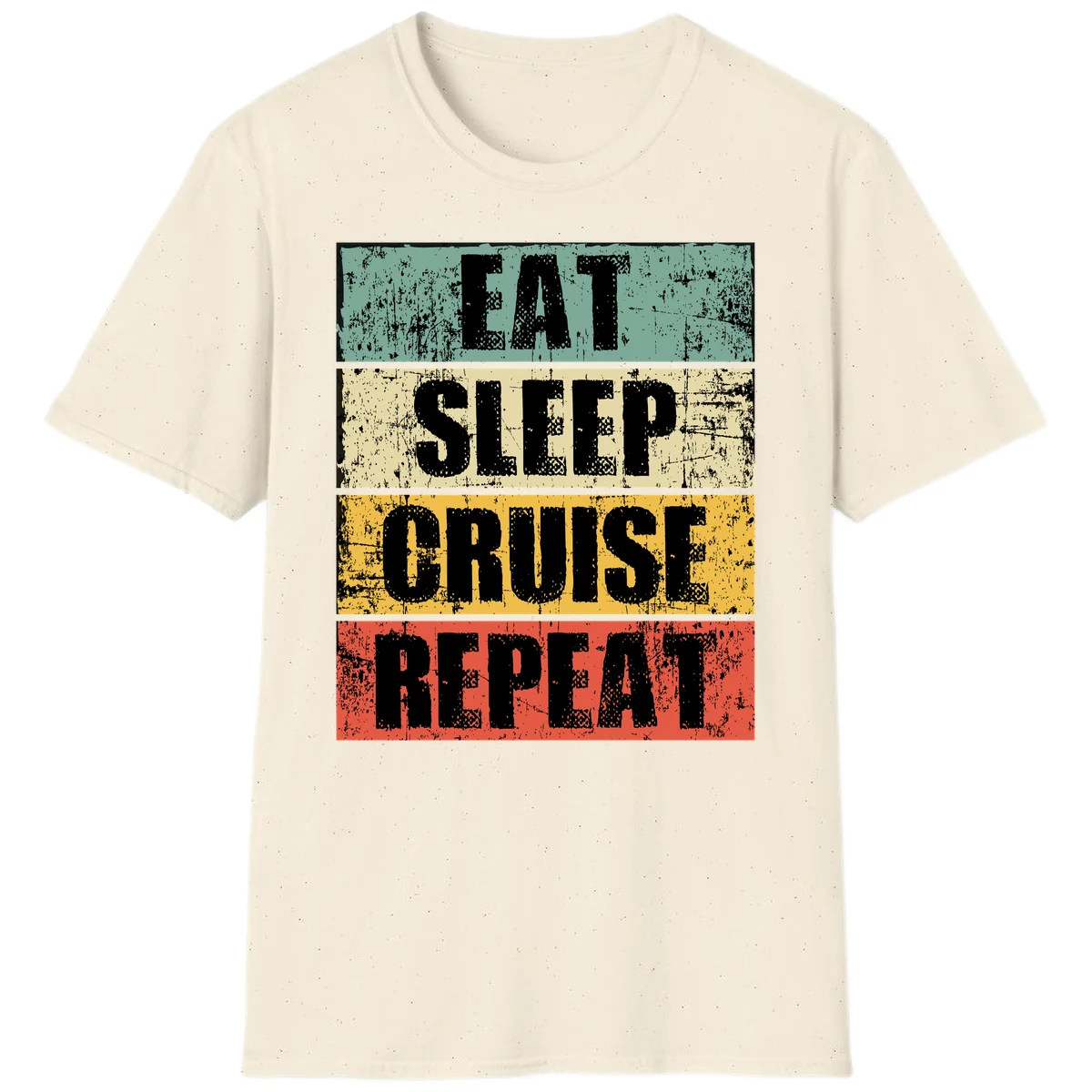 Eat Sleep Cruise Repeat T-Shirt in Natural