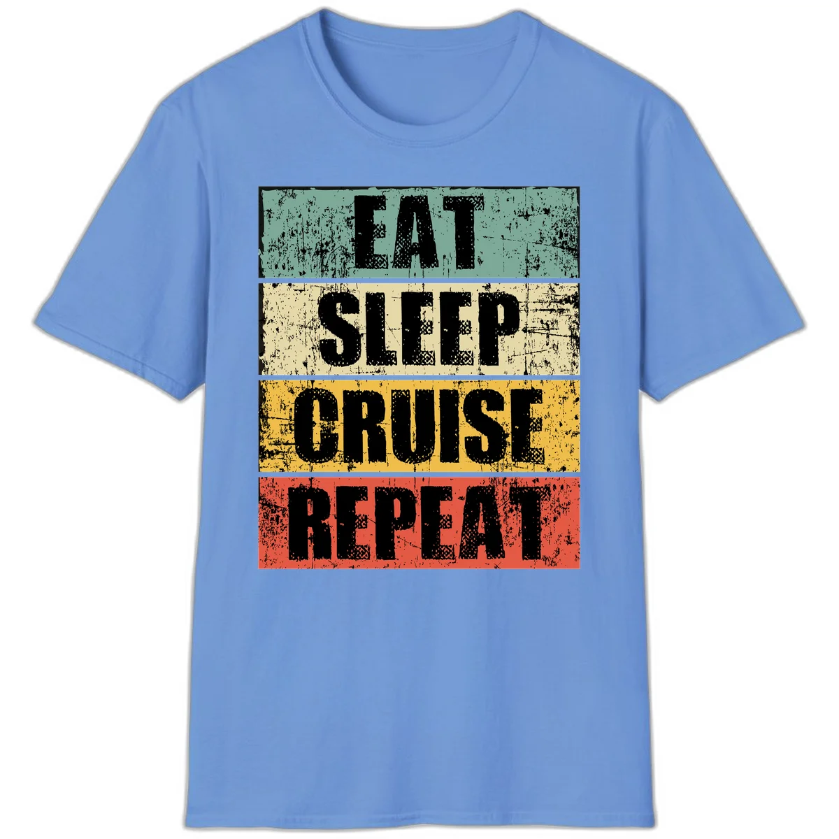 Eat Sleep Cruise Repeat T-Shirt in Carolina Blue