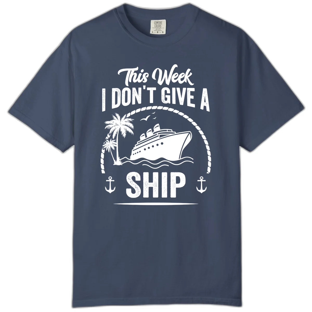 This Week I Don't Give A Ship Comfort Color Tee in Midnight