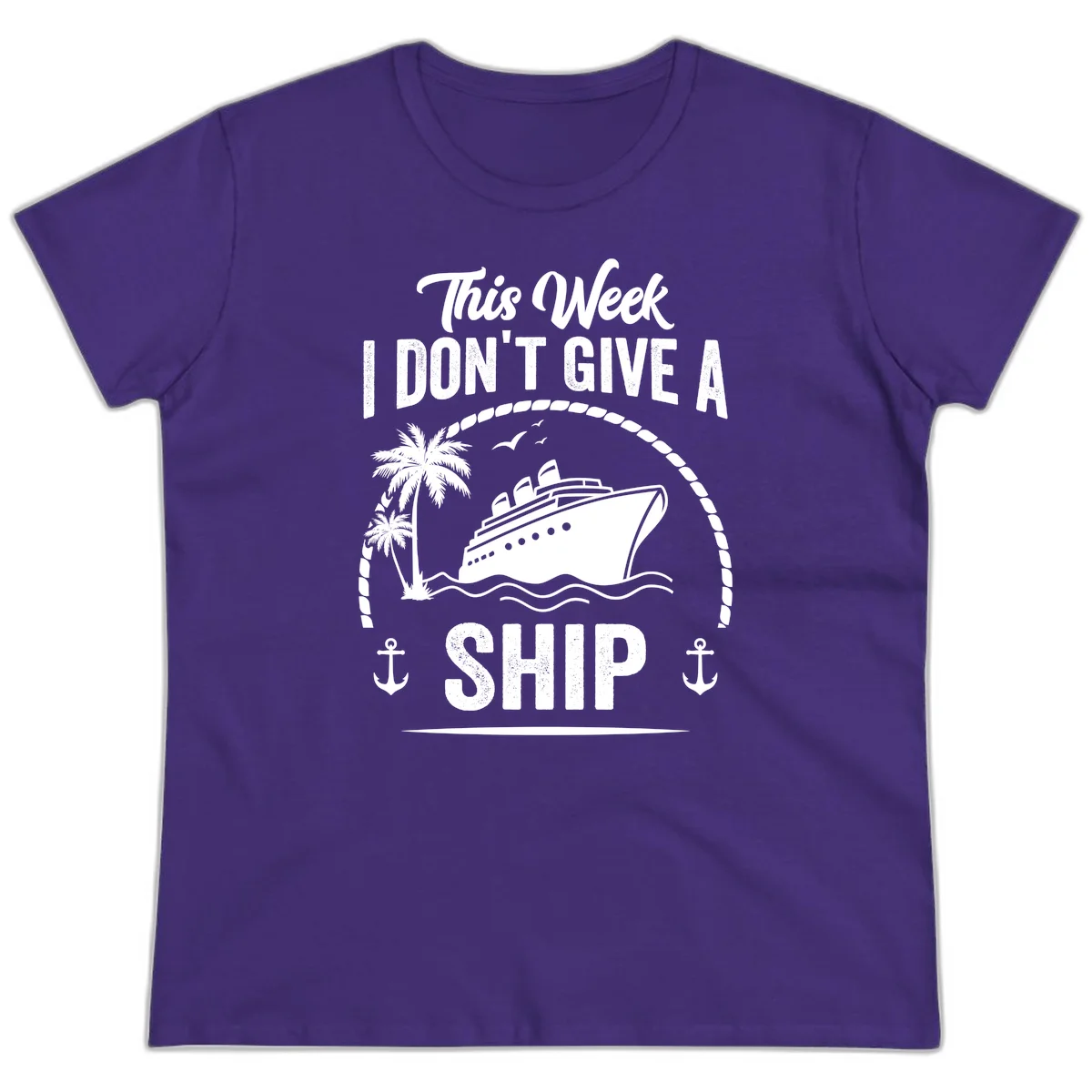 This Week I Don't Give A Ship Ladies Cruise Tee in Purple