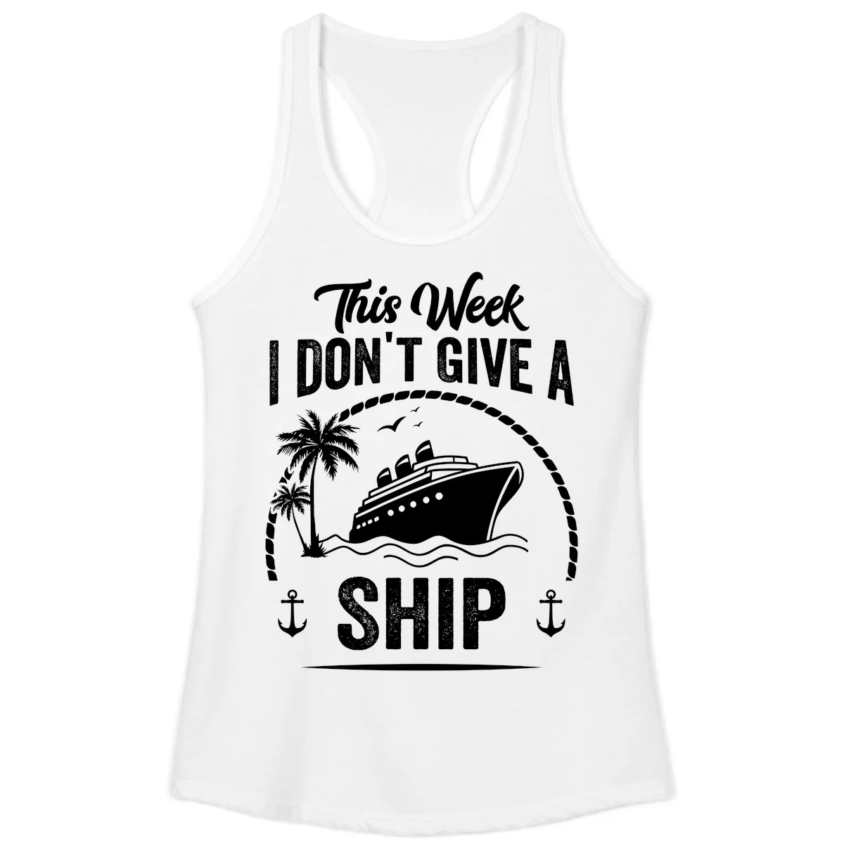 This Week I Don't Give A Ship Ladies Tank Top in White