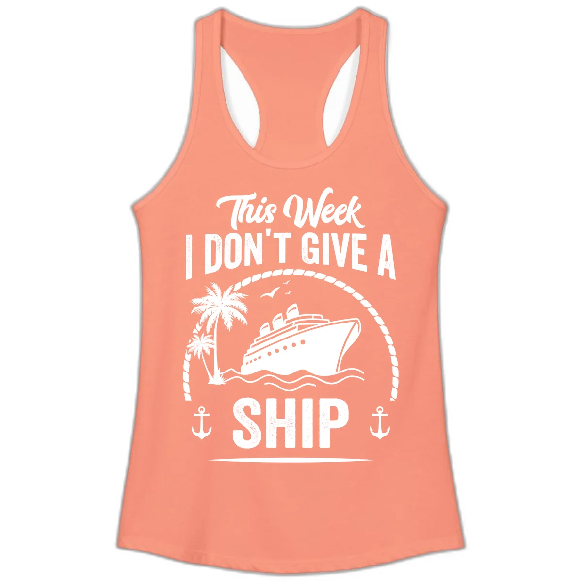 This Week I Don't Give A Ship Ladies Tank Top in Solid Light Orange