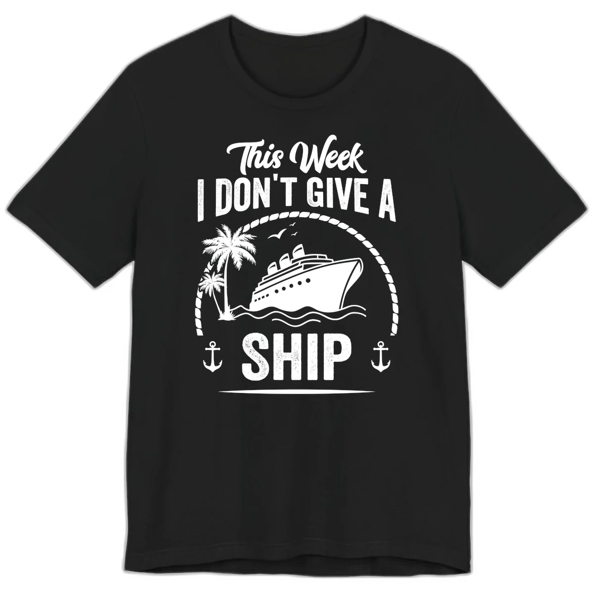 This Week I Don't Give A Ship Premium T-Shirt in Black