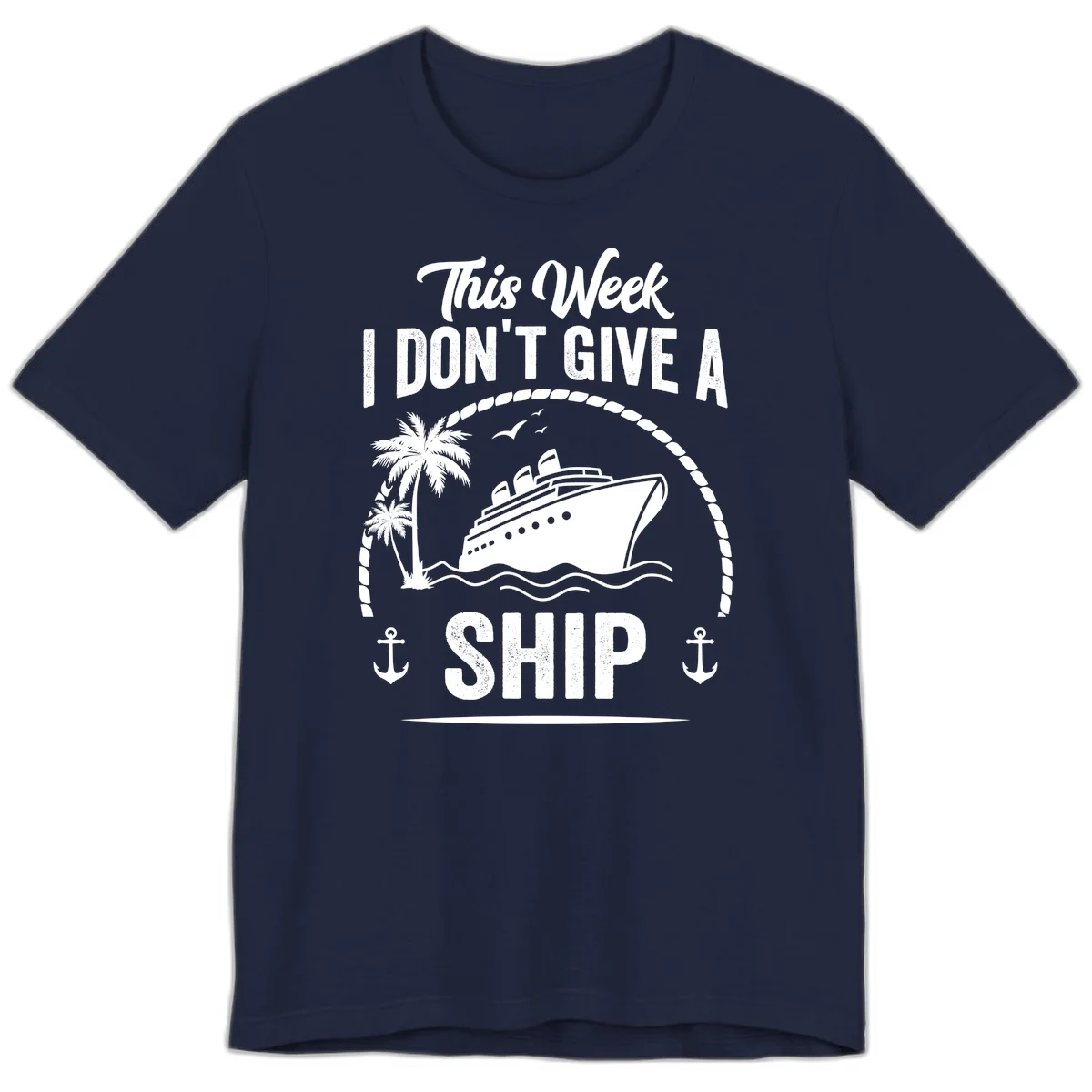 This Week I Don't Give A Ship Premium T-Shirt in Navy