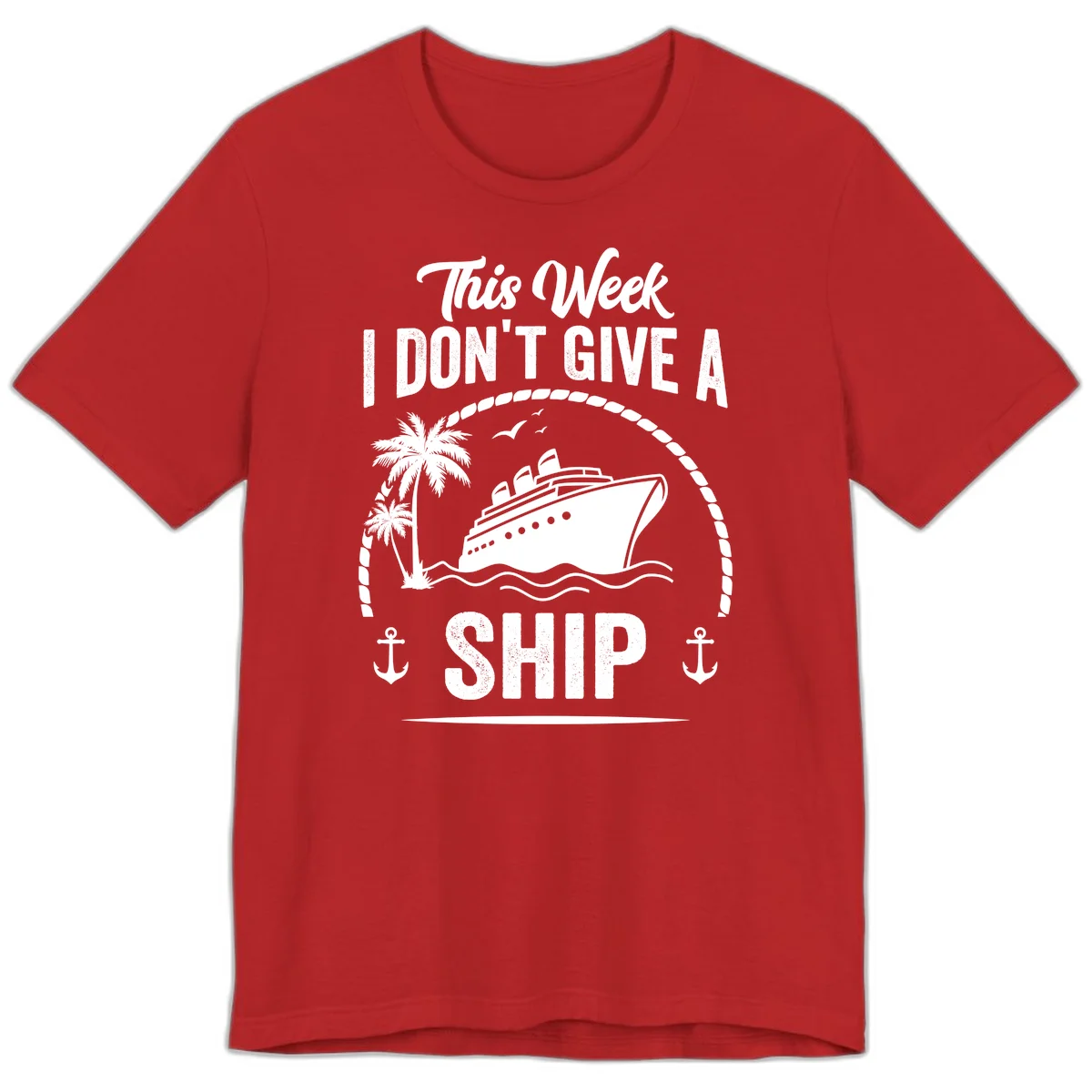 This Week I Don't Give A Ship Premium T-Shirt in Red