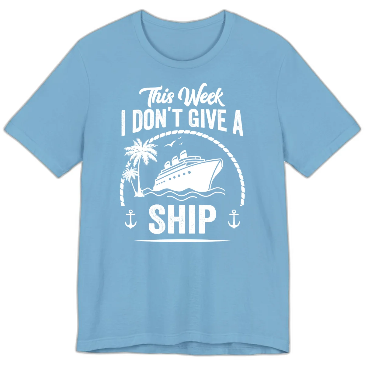 This Week I Don't Give A Ship Premium T-Shirt in Ocean Blue