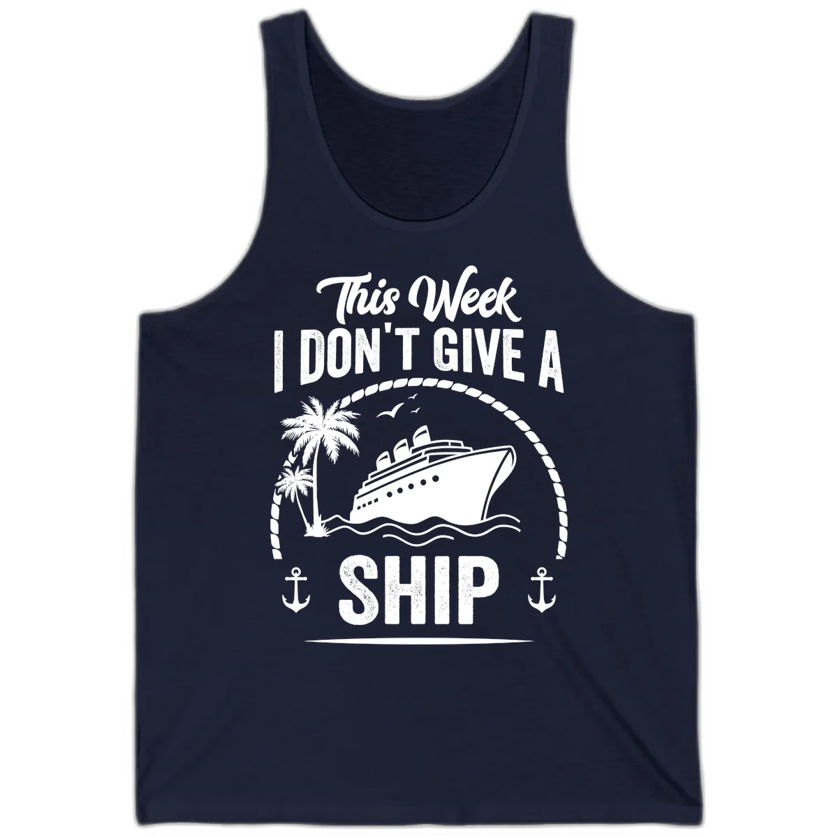 This Week I Don't Give A Ship Cruise Tank Top in Navy