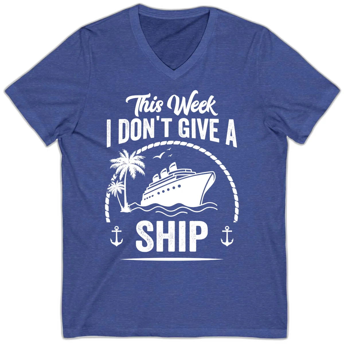 This Week I Don't Give A Ship Funny V-Neck Tee in Heather True Royal