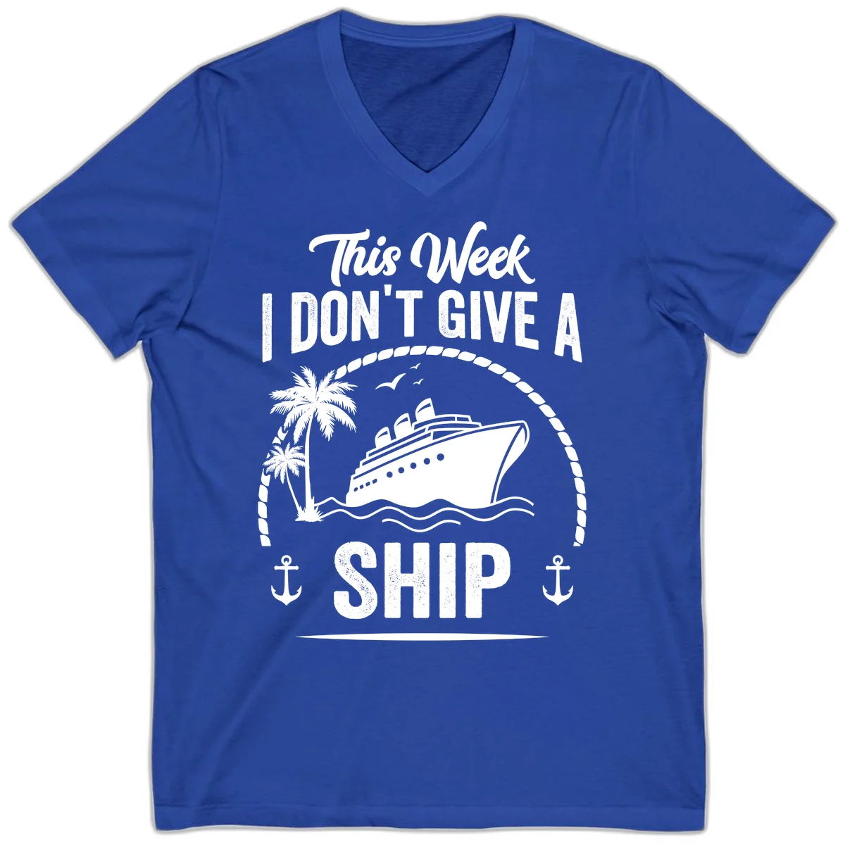 This Week I Don't Give A Ship Funny V-Neck Tee in True Royal