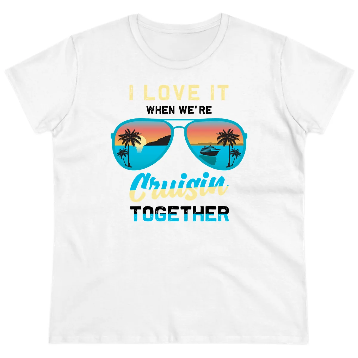 Cruising When We're Cruisin Together Ladies Tee in White