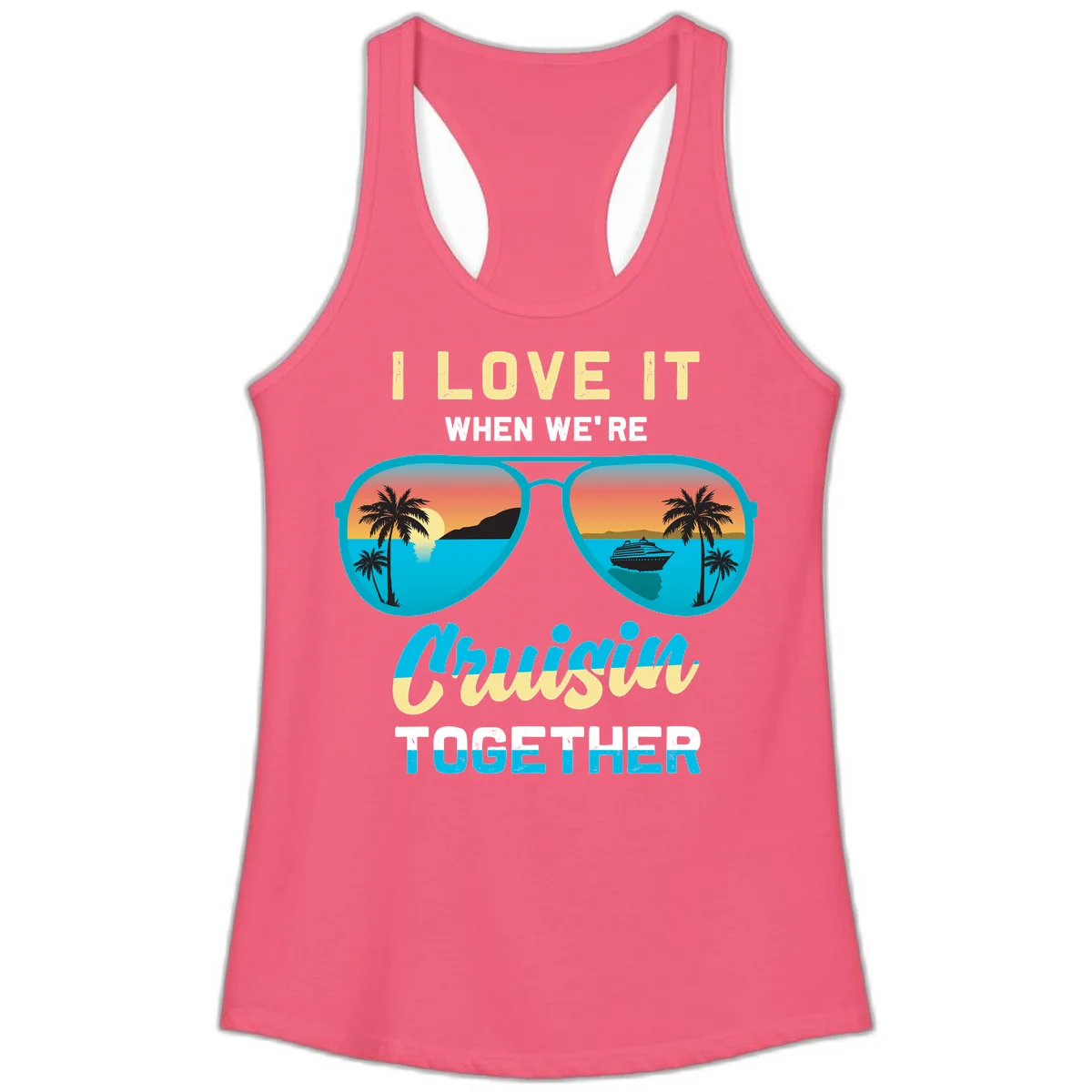 Cruising When We're Cruisin Together Ladies Tank in Hot Pink
