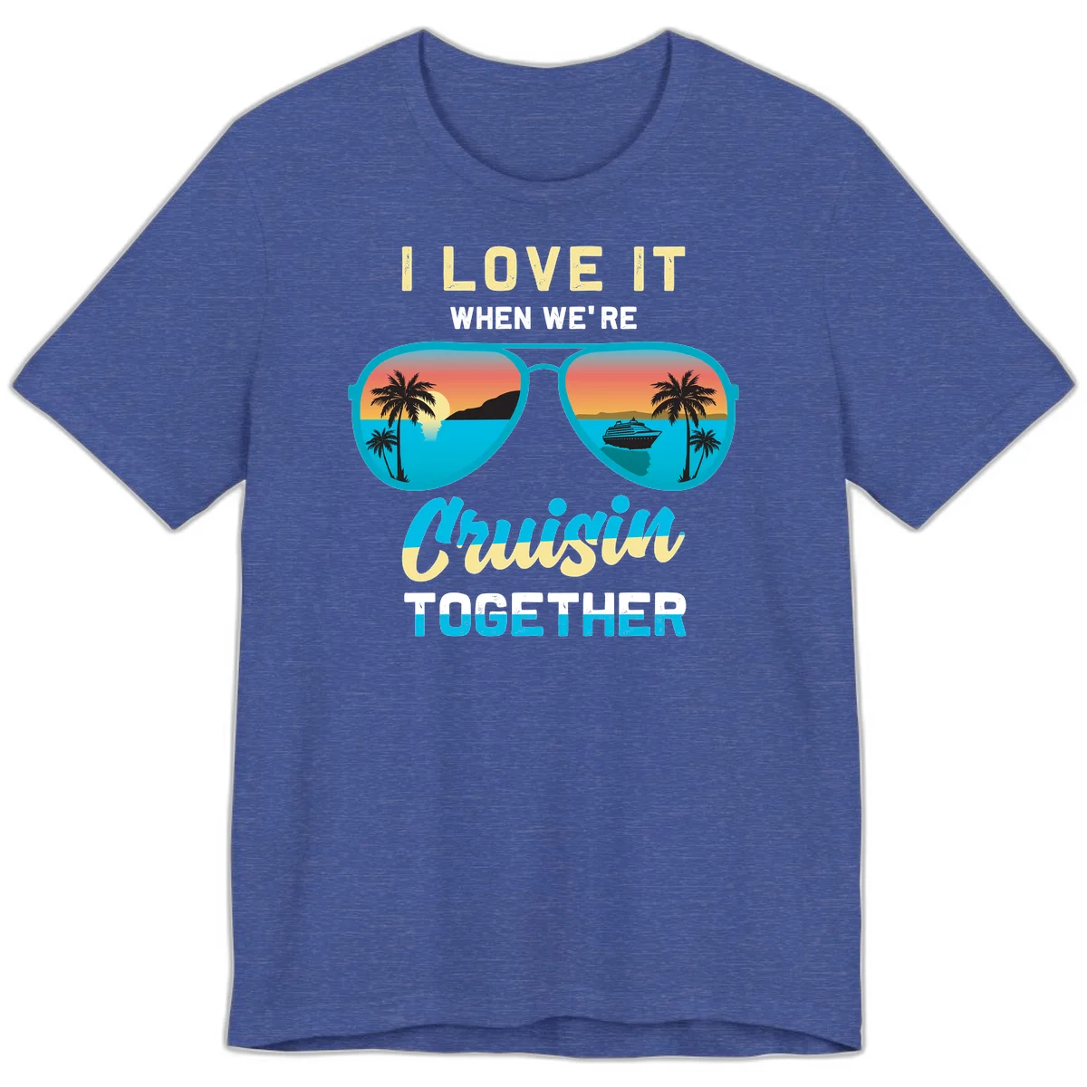 Cruising When We're Cruisin Together Premium T-Shirt in Heather True Royal