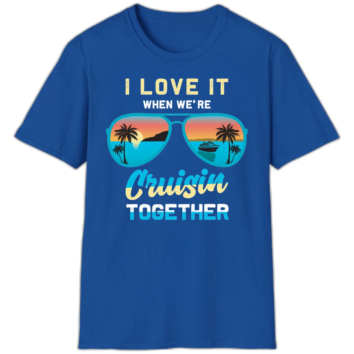 Cruising When We're Cruisin Together T-Shirt in Royal