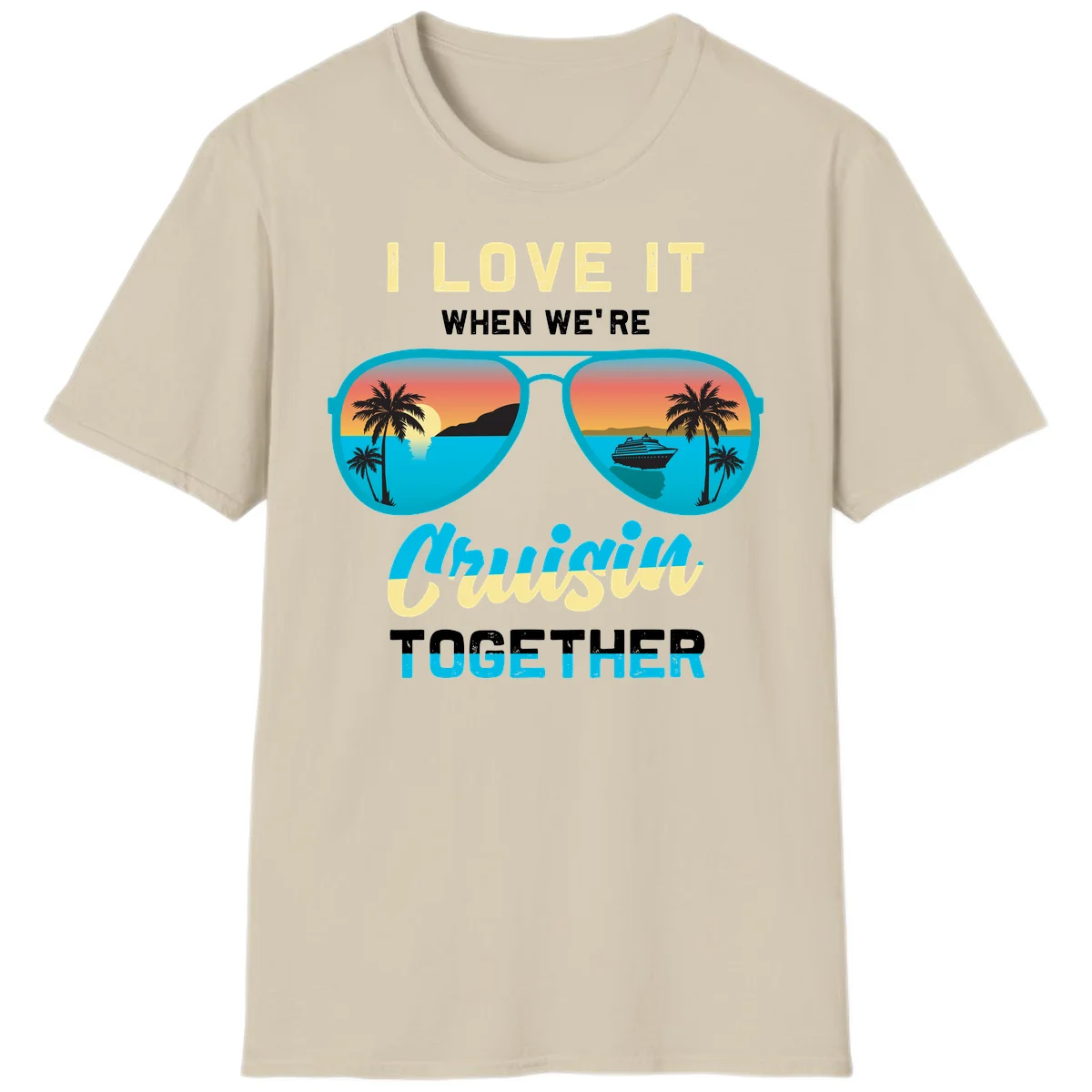 Cruising When We're Cruisin Together T-Shirt in Sand