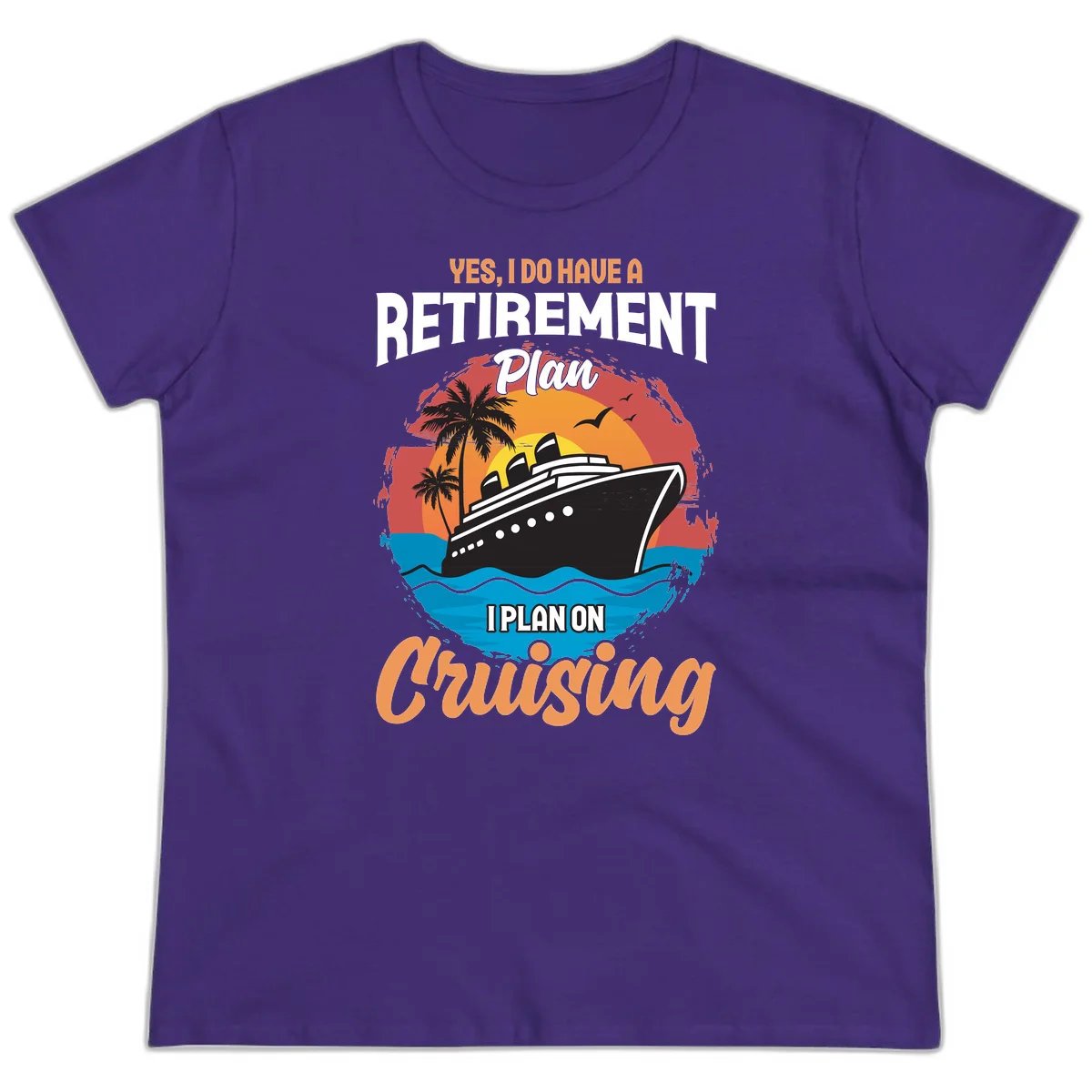Retirement Plan Cruising Ladies Tee in Purple
