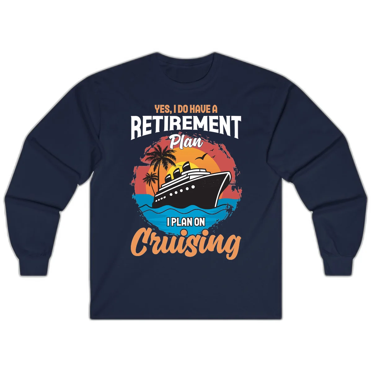 Retirement Plan Cruising Long Sleeve in Navy